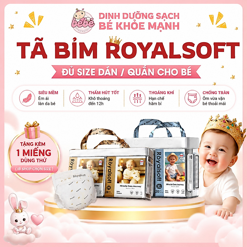 Tã Bỉm Royal Soft Chính Hãng Siêu Mềm Dịu Nhẹ Thấm Hút Tốt Cho Bé Đủ Size