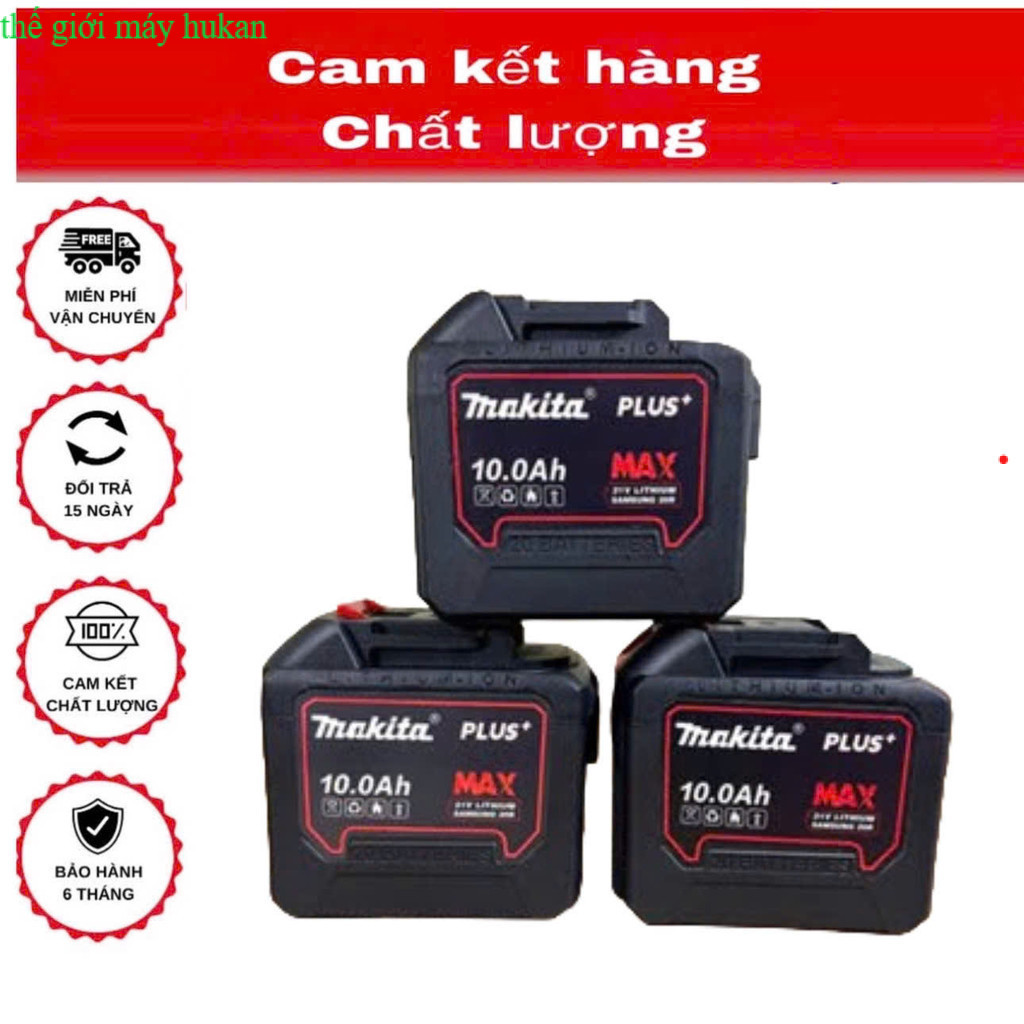 “Giao toàn quốc ” Pin 10cell ,15cell,20cell Makita. chân pin phổ thông 4cm - THẾ GIỚI MÁY HUKAN