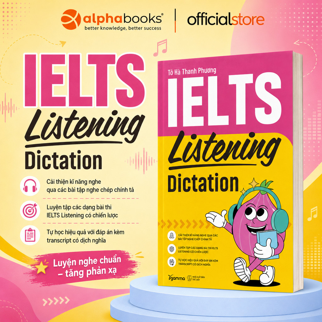 Sách - IELTS Listening Dictation – Luyện Nghe Chép Chính Tả Hiệu Quả Cho IELTS (Gamma Books)