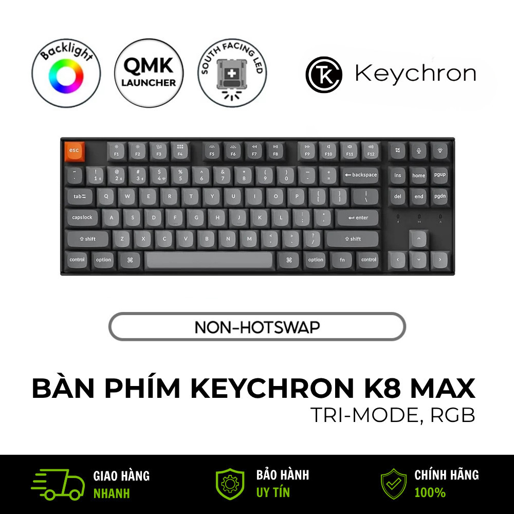 Bàn Phím Cơ Keychron K8 Max RGB Wireless QMK TKL Bluetooth 2.4G 1000Hz