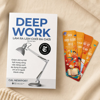 Sách: Deep Work - Làm ra làm chơi ra chơi - Bí quyết Làm Việc Sâu để thành công (Alpha Books)