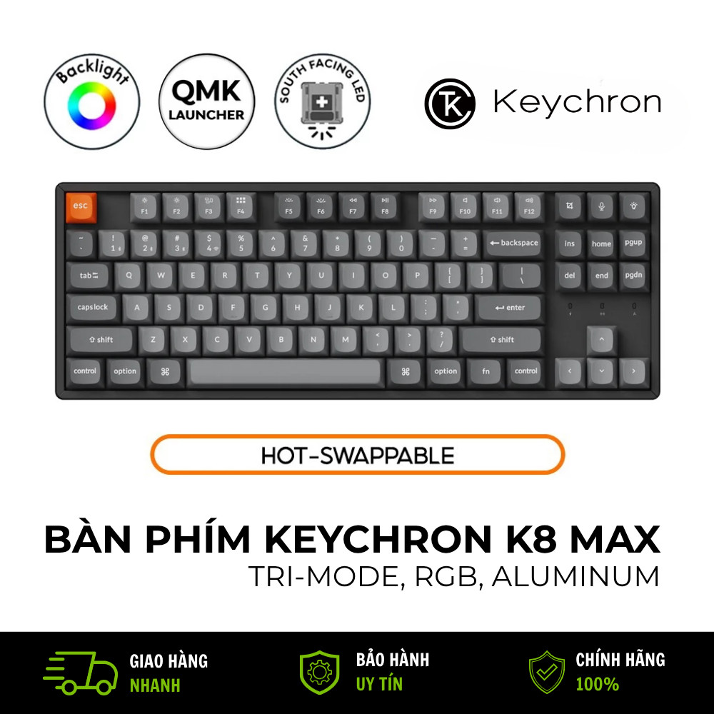 Bàn Phím Cơ Keychron K8 Max RGB Wireless Hotswap Khung Nhôm Bluetooth 2.4G QMK TKL