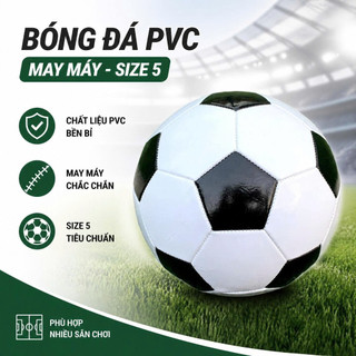 Quả Bóng Đá Size 5 Da PVC Cao Cấp - May Máy Siêu Bền, Đá Êm Chân Chuẩn Sân 11 Người