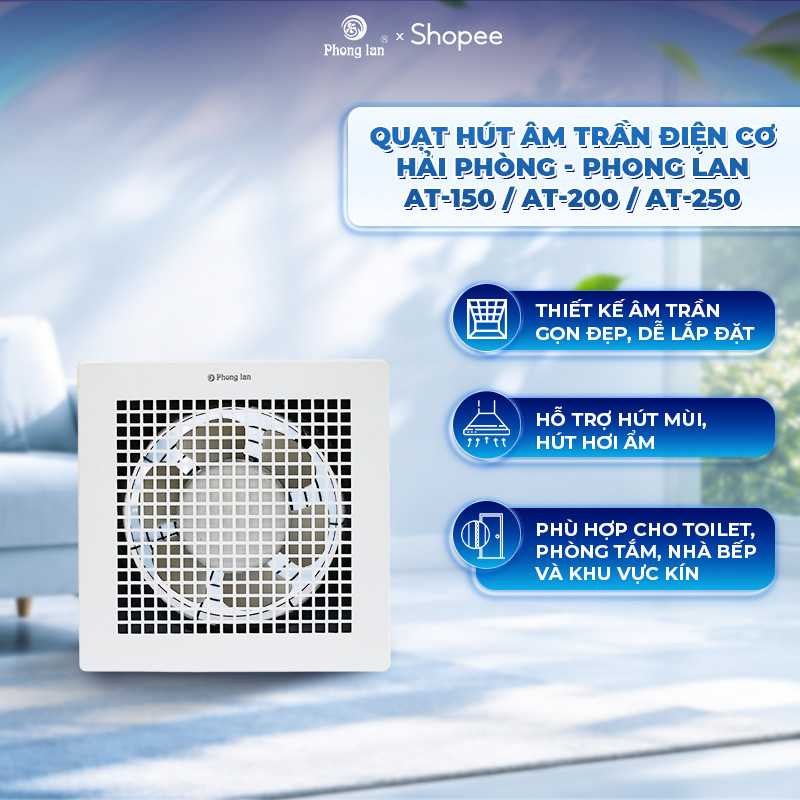 Quạt Hút Âm Trần Điện Cơ Hải Phòng - Phong Lan AT-150 / AT-200 / AT-250