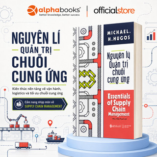 Sách - Nguyên Lý Quản Trị Chuỗi Cung Ứng - Essentials of Supply Chain Management