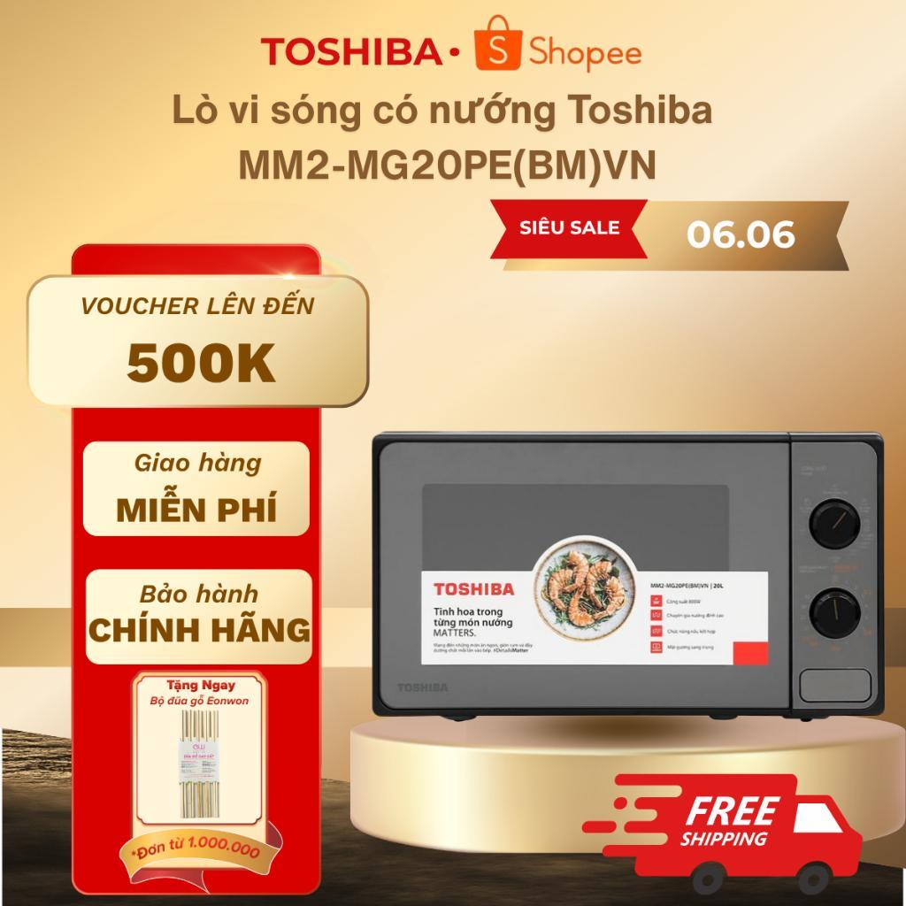 Lò vi sóng có nướng Toshiba MM2-MG20PE(BM)VN 20 lít - Bảo hành chính hãng 12 tháng