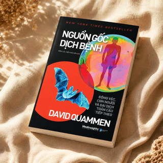 Sách - Nguồn gốc Dịch Bệnh - David Quammen (Medinsights)