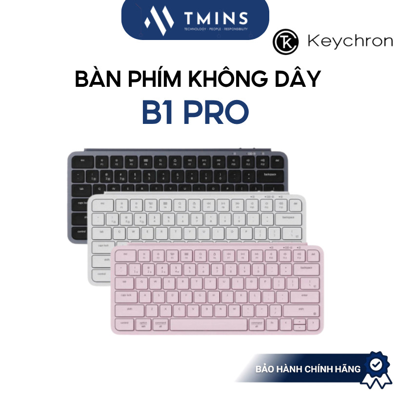 Bàn phím không dây Keychron B1 Pro Ultra-Slim Wireless - Bảo hành chính hãng 12 tháng