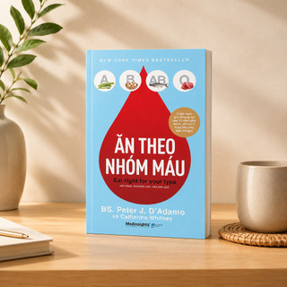 Sách - Ăn Theo Nhóm Máu - Bí Quyết Dinh Dưỡng Và Sức Khỏe Cá Nhân Hóa (Medinsights)