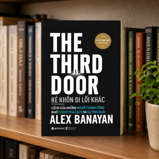 Sách - Kẻ Khôn Đi Lối Khác - The Third Door -  Alex Banayan (Alpha Books)