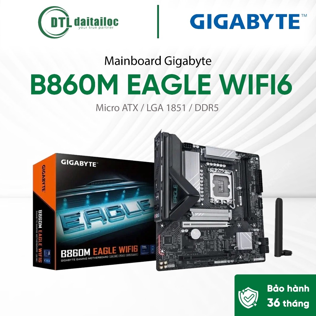 Mainboard Gigabyte B860M EAGLE WIFI6 Micro ATX / LGA 1851 / DDR5 | Chính Hãng | Bảo hành 36 tháng