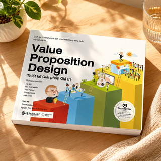Sách - Thiết Kế Giải Pháp Giá Trị (Value Proposition Design) (Alpha Books)