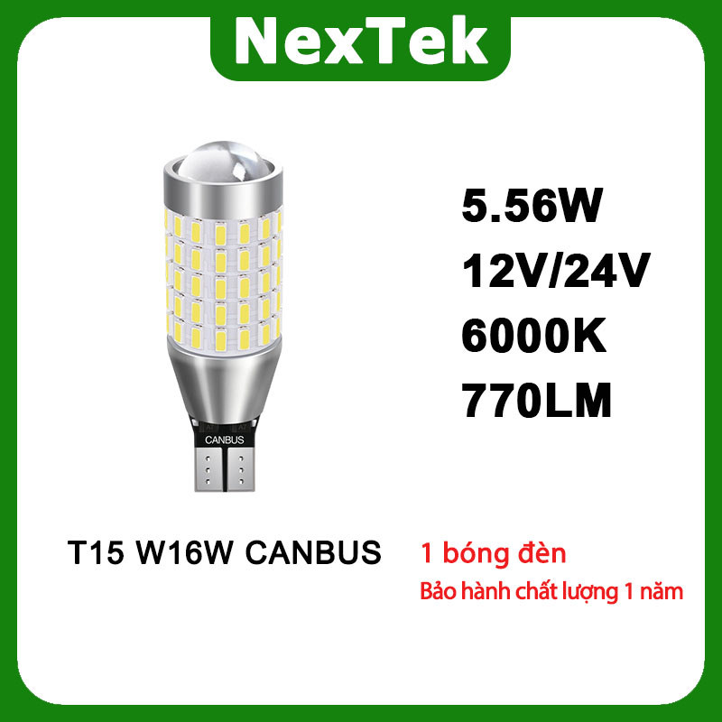 NexTek NDT15 LED T15 W16W 5.56W 12V/24V 6000K CANBUS giải mã đèn tín hiệu đảo chiều có ống kính (1 b