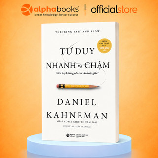Sách - Tư Duy Nhanh Và Chậm - Thinking fast and slow - Daniel Kahneman (Alpha Books)