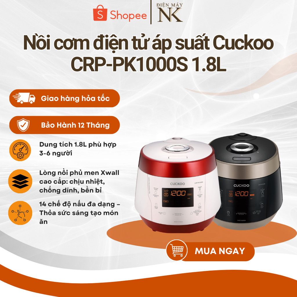 Nồi cơm điện tử áp suất CUCKOO 1.8L CRP-PK1000S/P2RDVNCV Trắng Đỏ | CRP-PK1000S/BKCGVNCV Vàng Đen