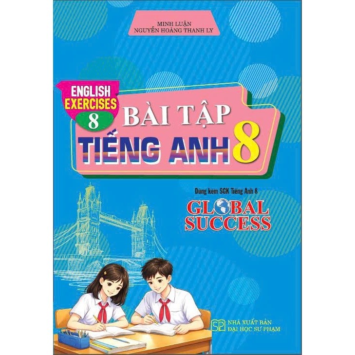 Sách - Bài tập Tiếng Anh 8 -English Exercices 8 (Dùng Kèm SGK Tiếng Anh 8 Global Success)