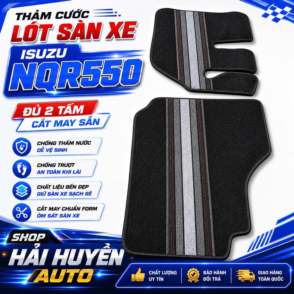 [Isuzu NQR550] Bộ thảm cước lót sàn cho xe Isuzu NQR550 cắt sẵn và may bo viền chống nước, chống trơ