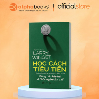 Sách > học cách tiêu tiền - đừng để cháy túi vì "bóc ngắn cắn dài" - larry winget