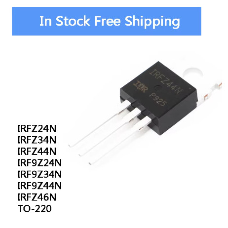5 Chiếc IRFZ24N IRFZ34N IRFZ44N IRF9Z24N IRF9Z34N IRF9Z44N IRFZ46N TO-220 Hiệu Ứng Trường Transistor