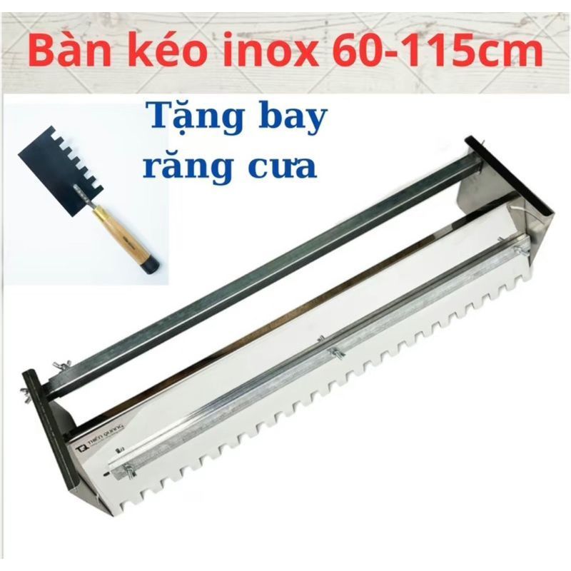 MÁNG KÉO RĂNG CƯA INOX (loại chuẩn) dùng lát gạch nền tăng giảm được từ 60cm đến 1m, có thể chỉnh ng