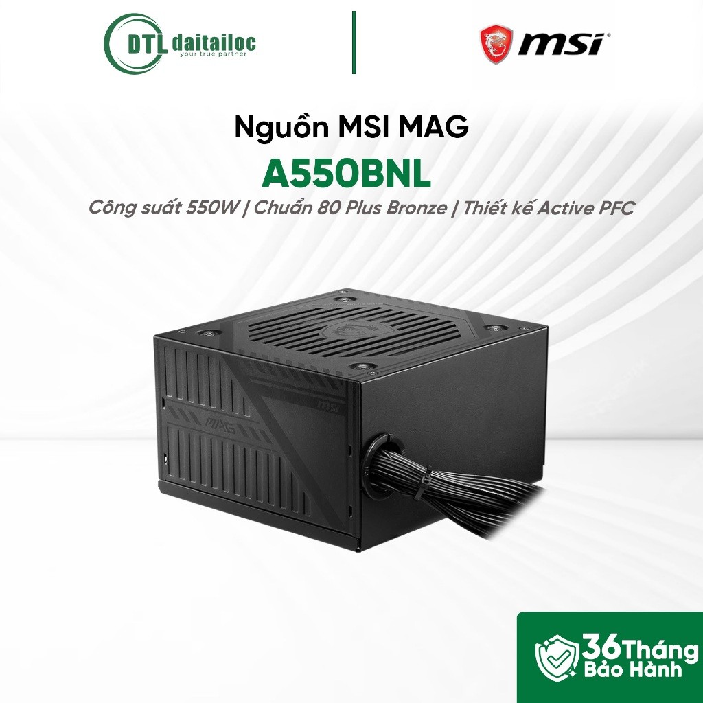 Nguồn MSI MAG A550BNL 550w 80 Plus Bronze | Chính hãng | Bảo hành 36 tháng