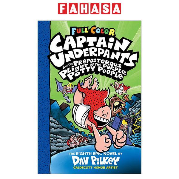 Sách ngoại văn: Captain Underpants #08: The Preposterous Plight of the Purple Potty People (Color Ed