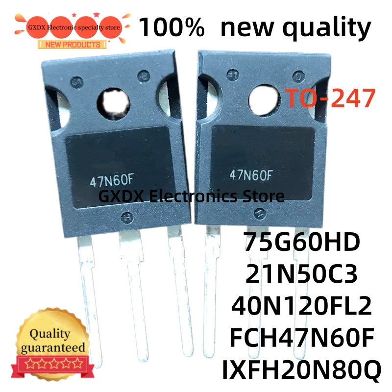 5 Chiếc FCH47N60F 21N50C3 40N120FL2 IXFH20N80Q 75G60HD TO-247 Hiệu Ứng Trường Transistor