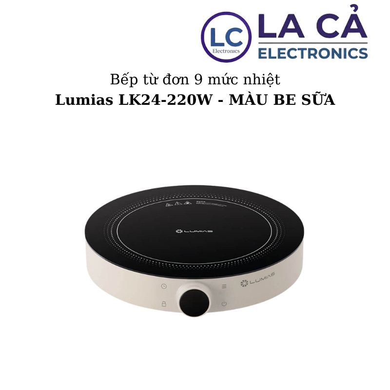 Bếp từ đơn Lumias LK24-220E màu trắng / LK24-220W màu be sữa - Shop phongnguyen293123