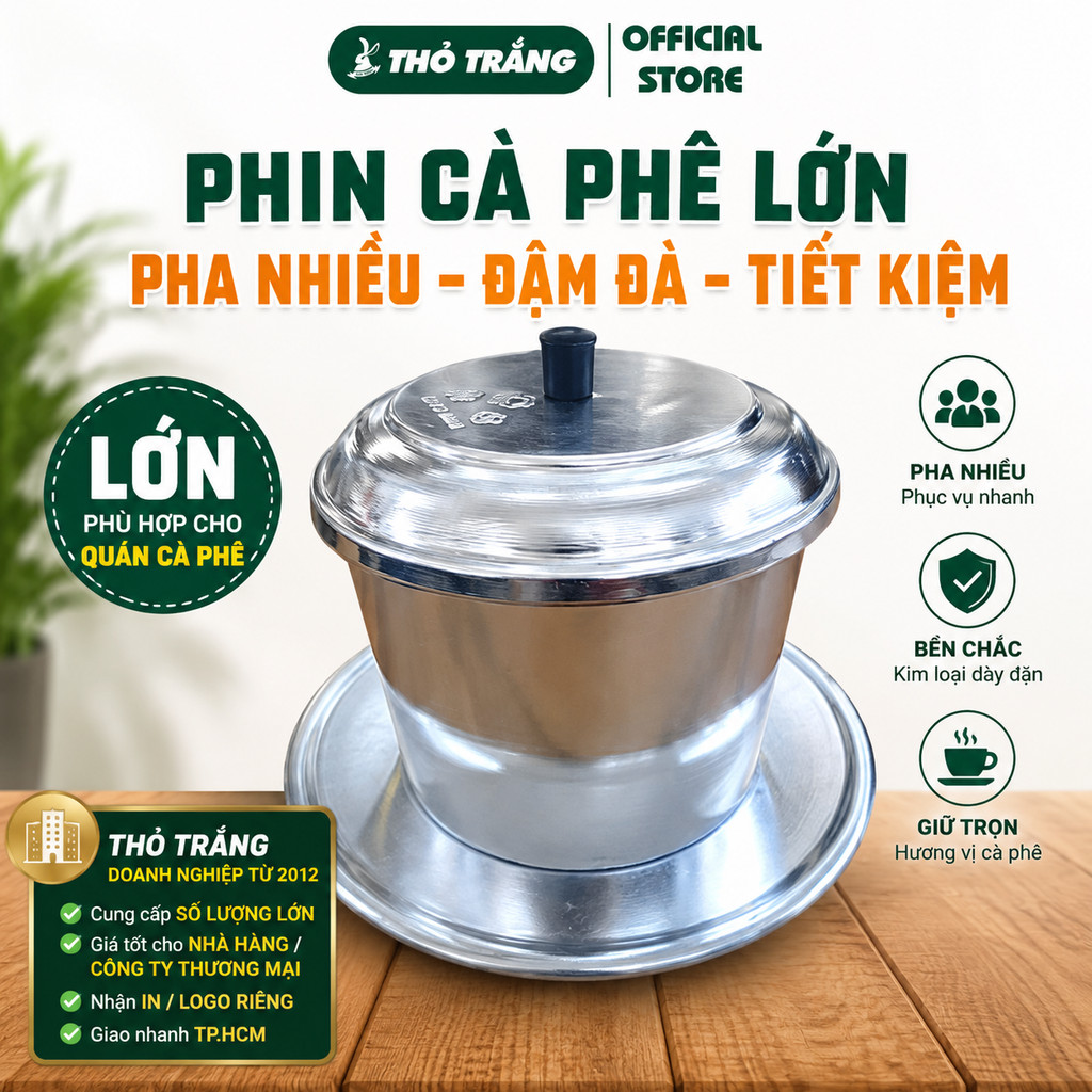 Phin Cà Phê Lớn Phù Hợp Cho Quán Cà Phê