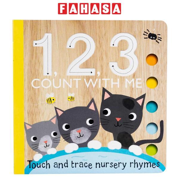 Sách ngoại văn: Touch And Trace - 1, 2, 3 Count With Me - Touch And Trace Nursery Rhymes