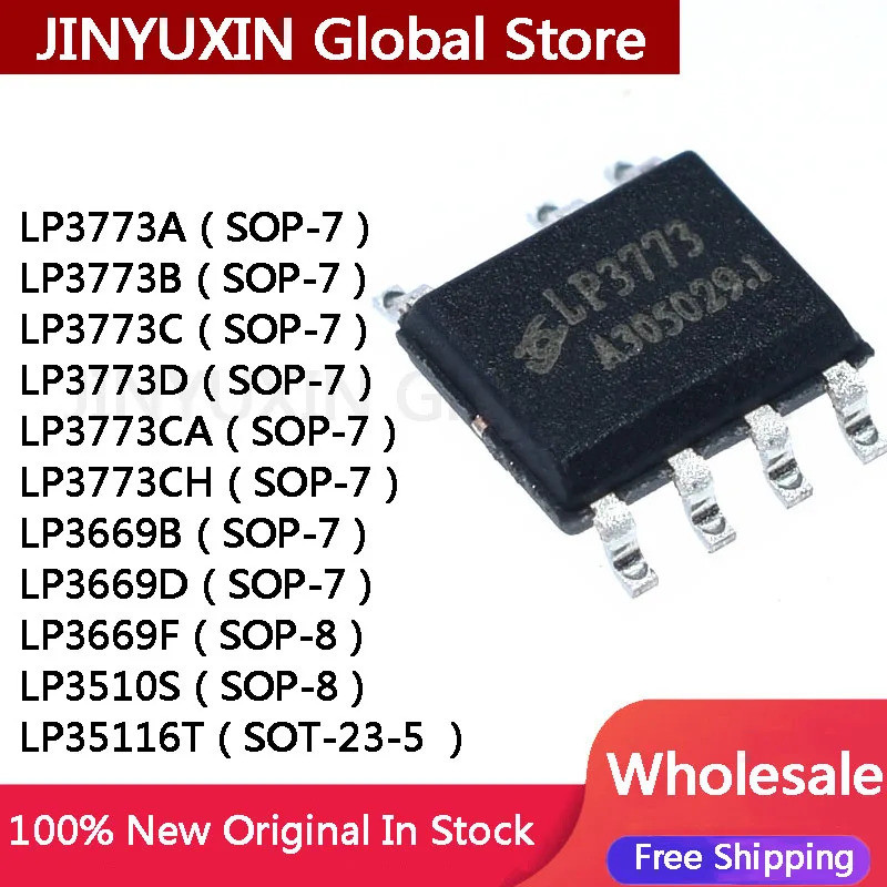 5PC LP3773A LP3773B LP3773C LP3773D LP3773CA LP3773CH LP3669B LP3669D SOP-7 LP3669F LP3510S SOP-8 LP