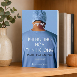Sách - Khi Hơi Thở Hóa Thinh Không - Cuộc Đời & Triết Lý Sống Của Paul Kalanithi (Omega Plus)