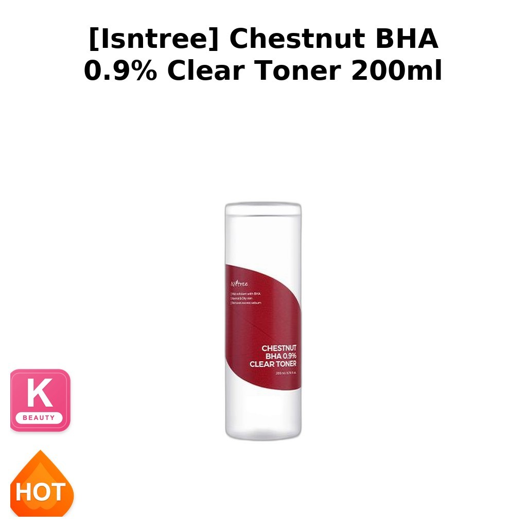 ISNTREE [Istree] Chestnut BHA 0.9% Clear Toner 200ml / Mực Hàn Quốc / Tẩy tế bào chết BHA / Chính hã