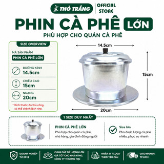 Phin Cà Phê Lớn Phù Hợp Cho Quán Cà Phê