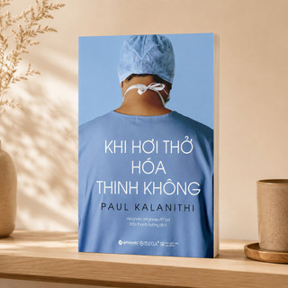 Sách - Khi Hơi Thở Hóa Thinh Không - Cuộc Đời & Triết Lý Sống Của Paul Kalanithi (Omega Plus)