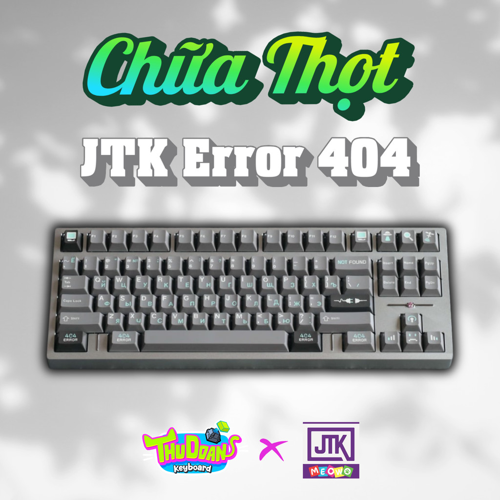 [JTK Error 404] Chữa Thọt | NÚT LẺ Keycap JTK Profile Cherry | Chất Liệu ABS Double Shoots | JTK | M