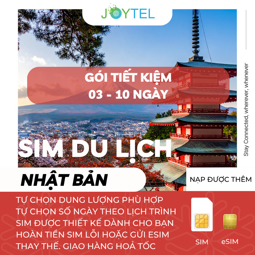 [GÓI TIẾT KIỆM] Sim du lịch Nhật Bản tốc độ cao 4G 5G tùy chọn số ngày từ 03-10 ngày dùng mạng JOYTE