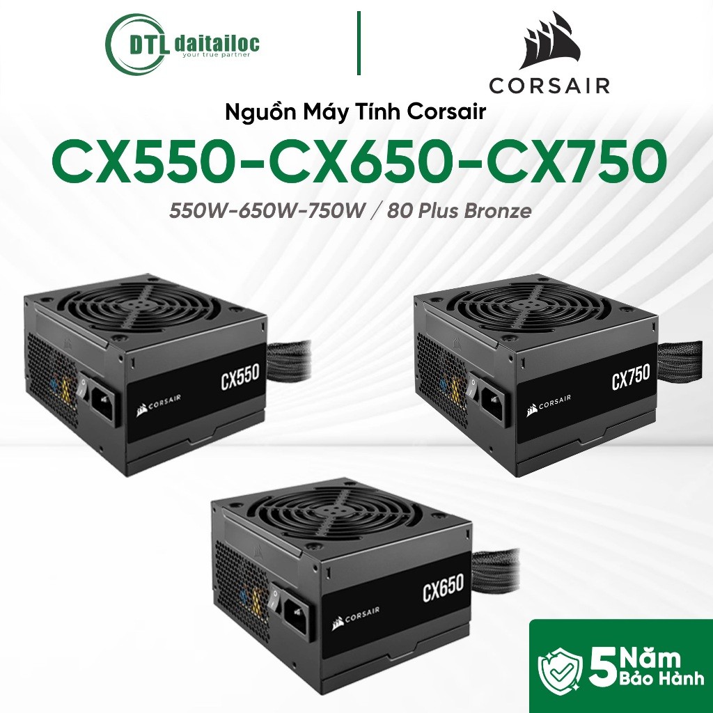 Nguồn Máy Tính Corsair CX550 550W / CX650 650W / CX750 750W RM850e - 80 Plus Bronze | Chính Hãng | B