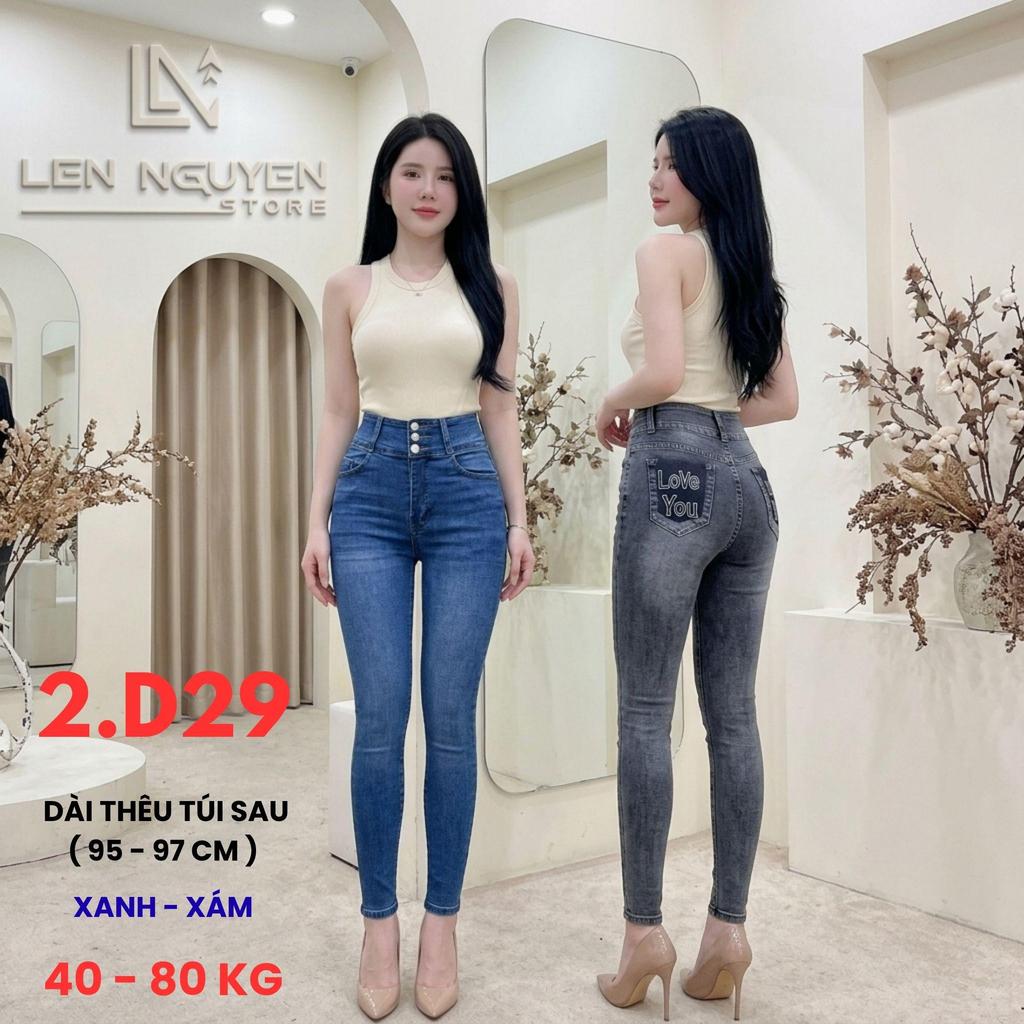 D29 [ Lên Nguyễn Store ] Quần Jean (Bò) Nữ, Lưng Cao 2 Nút, Dài 95-97cm, Size 40kg-80kg