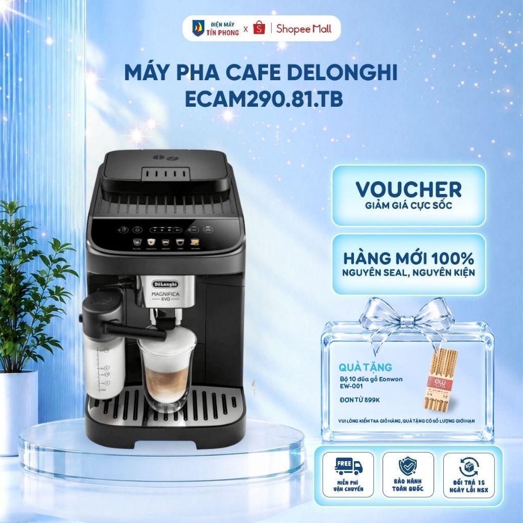 Máy pha cafe Delonghi ECAM290.81.TB