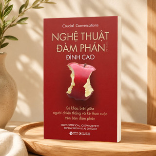 Sách - Nghệ Thuật Đàm Phán Đỉnh Cao - Crusial Conversations - Alpha Books