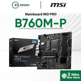 Mainboard Bo Mạch Chủ  MSI PRO B760M-P LGA1700 DDR4 | Chính Hãng | Bảo Hành 36 Tháng