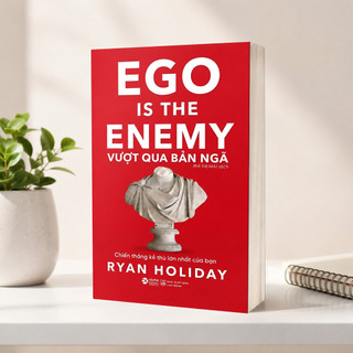 Sách - Ego Is The Enemy - Vượt Qua Bản Ngã - Ryan Holiday (Alpha Books)