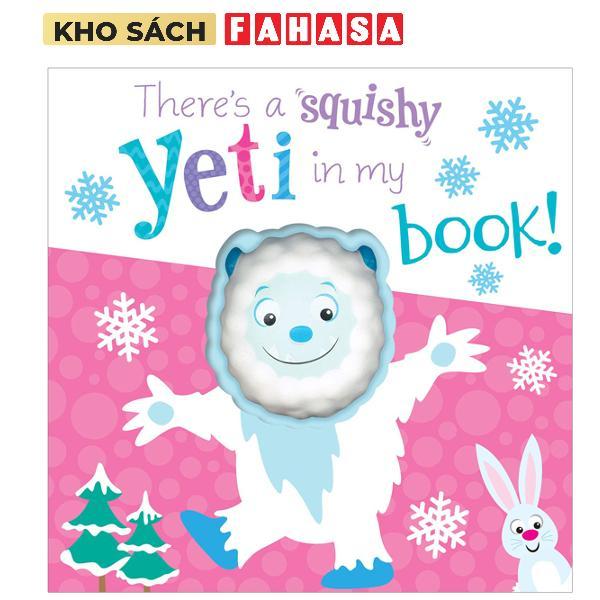 Sách ngoại văn: There's A Yeti In My Book (Aquishy In My Book)