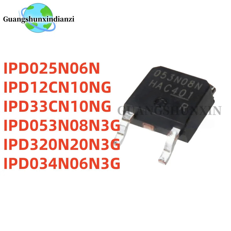 5 Chiếc IPD025N06N 025N06N IPD320N20N3G 320N20N IPD034N06N3G 34N06N IPD053N08N3G 053N08N 33CN10N 12C