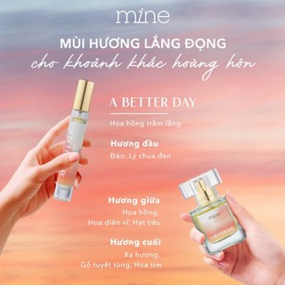 Nước Hoa Mine A Better Day Hương Hoa Hồng Trầm Lắng Và Gỗ Tuyết Tùng Hỗ Trợ Lưu Hương 8 Tiếng 9ml