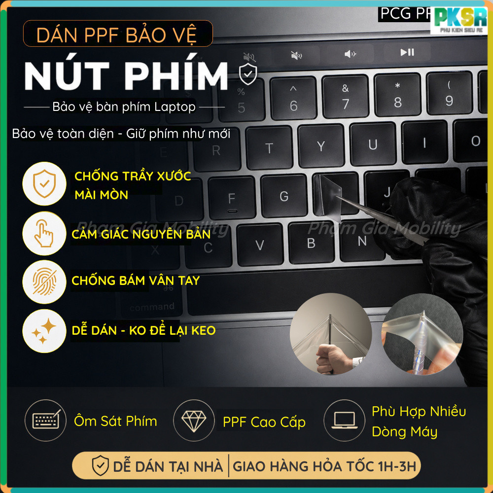 Dán Cao Cấp Bảo Vệ Nút Phím cho các dòng Laptop MacBook Dell SurFace Asus... (PHẢI IB DÒNG MÁY) PPF,