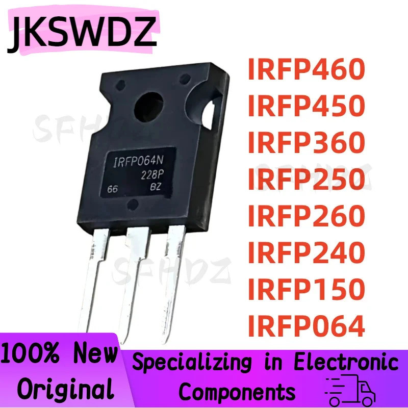 1-5 CÁI IRFP460 IRFP450 IRFP360 IRFP250 IRFP260 IRFP240 IRFP150 IRFP064 IRFP460N IRFP450N IRFP360N I