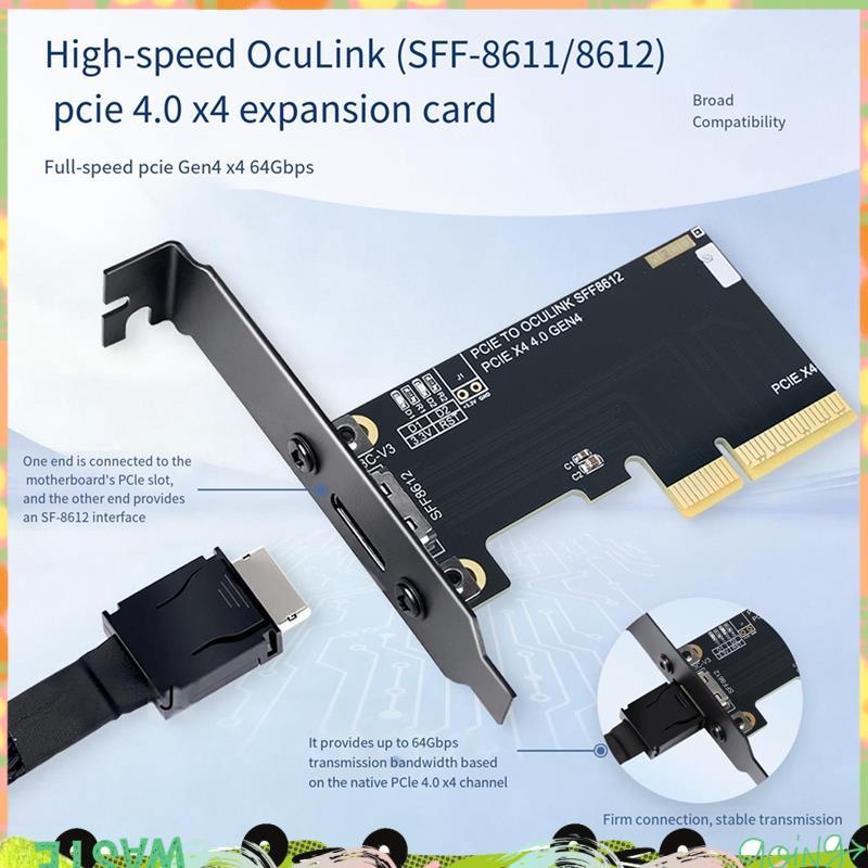 PCIe 4.0 X4 sang Oculink SFF8611 / 8612 Adapter Card PCIE 4.0 SSD U.2 OCUlink Adapter Card Phụ Kiện 