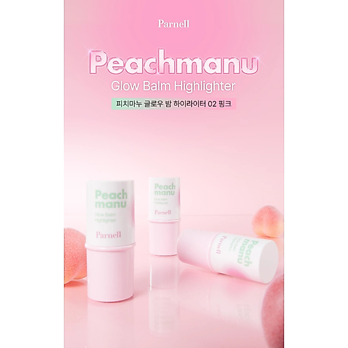 [01 Clear] [02 Hồng] Parnell Peachmanu Glow Balm Highlighter